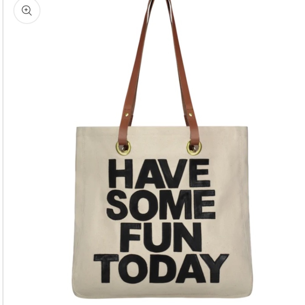 Brand New with Tags** Have some fun today Tote bag